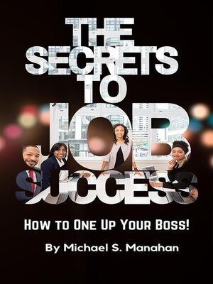 cover image of The Secrets to Job Success